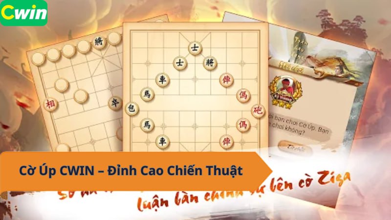 Cờ Úp CWIN - Đỉnh cao trí tuệ, chiến thuật đỉnh cao!